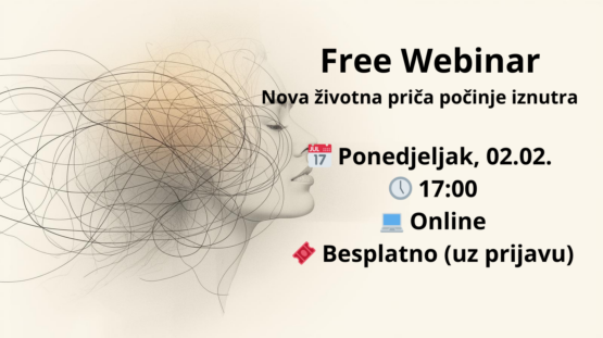 Free Webinar NOVA ŽIVOTNA PRIČA POČINJE IZNUTRA